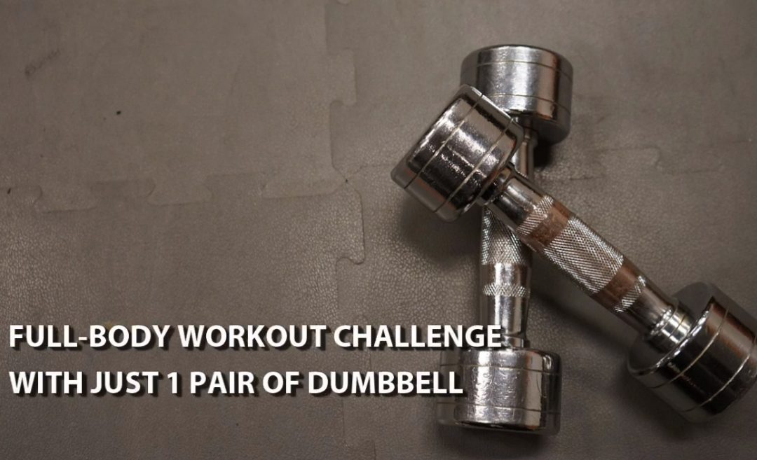 FULL-BODY WORKOUT CHALLENGE WITH JUST A PAIR OF DUMBBELL